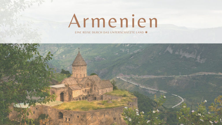 Armenien Reisebericht — Jerewan, Klöster & versteckte Schätze