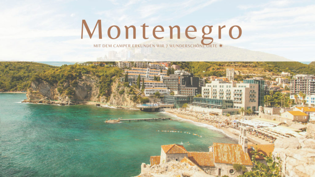 Montenegro Reisebericht — Kotor, Budva & Adriaküste Tipps